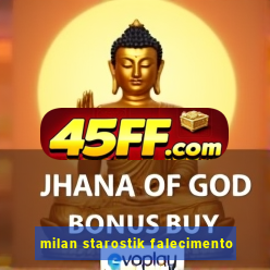 milan starostik falecimento